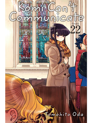 cover image of Komi Can't Communicate, Volume 22
